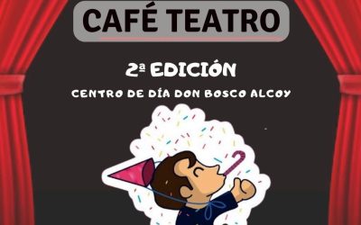 Los chicos/as del centro de día Don Bosco presentan una nueva edición de su café teatro