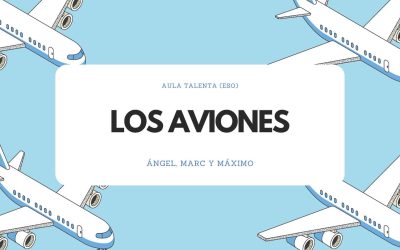 Aula Talenta despega con un nuevo proyecto: “Los aviones”
