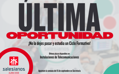 Última oportunidad para conseguir plaza en nuestros ciclos formativos de Grado Medio.